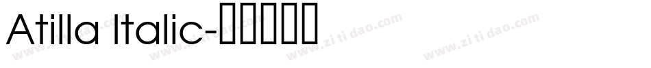 Atilla Italic字体转换